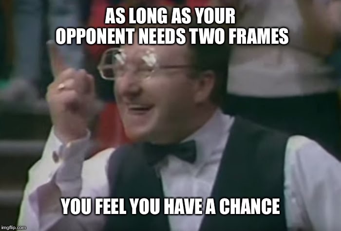 A chance | AS LONG AS YOUR OPPONENT NEEDS TWO FRAMES; YOU FEEL YOU HAVE A CHANCE | image tagged in a chance | made w/ Imgflip meme maker