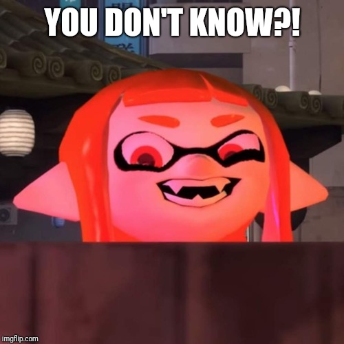 Did you say woomy? | YOU DON'T KNOW?! | image tagged in did you say woomy | made w/ Imgflip meme maker