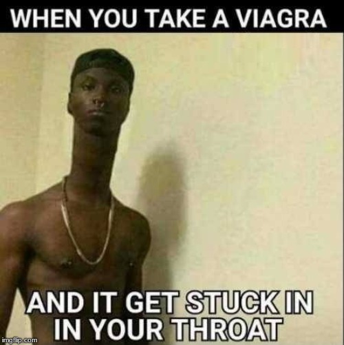 image tagged in viagra | made w/ Imgflip meme maker