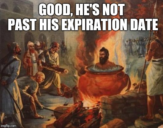 cannibal | GOOD, HE'S NOT PAST HIS EXPIRATION DATE | image tagged in cannibal | made w/ Imgflip meme maker