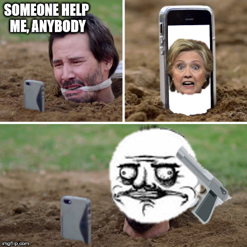 hillary keelz me | SOMEONE HELP ME, ANYBODY | image tagged in cant escape,hillary clinton | made w/ Imgflip meme maker