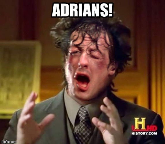 Anchient Adrians | image tagged in rocky adrians,anchient aliens,rocky,memes,anchient adrians,adrians | made w/ Imgflip meme maker