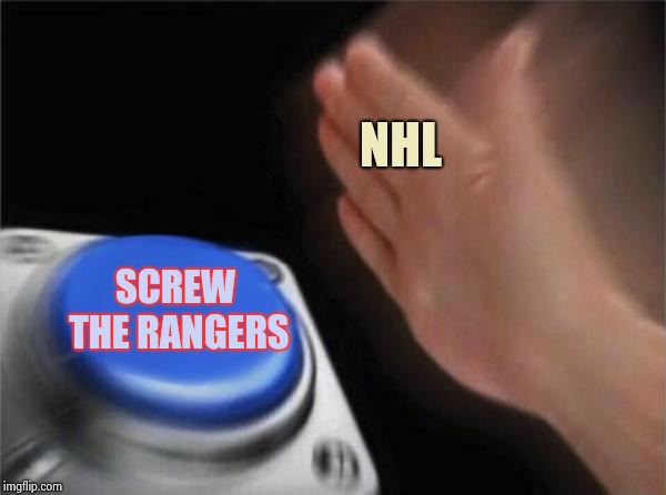 It does exist | NHL; SCREW THE RANGERS | image tagged in memes,blank nut button,ice hockey,league,rangers,bad luck brian | made w/ Imgflip meme maker