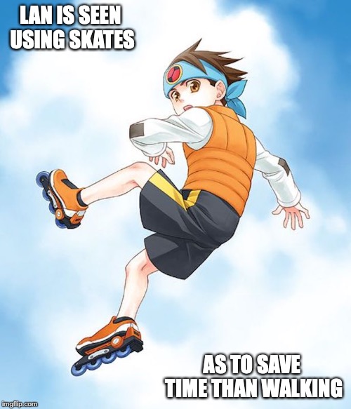 Lan With Skates | LAN IS SEEN USING SKATES; AS TO SAVE TIME THAN WALKING | image tagged in lan hikari,megaman nt warrior,megaman,megaman battle network,memes | made w/ Imgflip meme maker