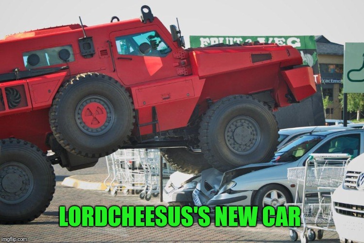 Marauder Armored car | LORDCHEESUS'S NEW CAR | image tagged in marauder armored car | made w/ Imgflip meme maker