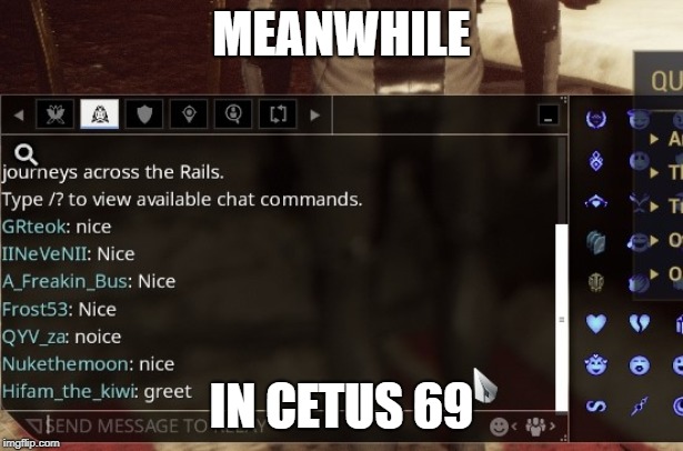 Best community ever | MEANWHILE; IN CETUS 69 | image tagged in warframe | made w/ Imgflip meme maker