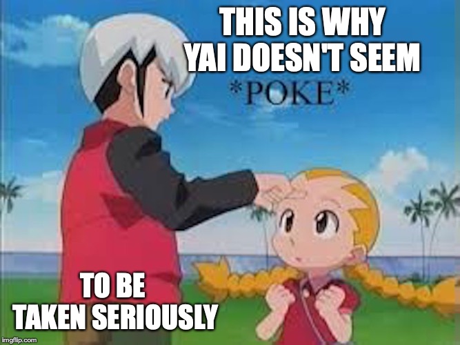 Chaud Pokes Yai's Forehead | THIS IS WHY YAI DOESN'T SEEM; TO BE TAKEN SERIOUSLY | image tagged in yai,chaud,megaman nt warrior,megaman,memes | made w/ Imgflip meme maker