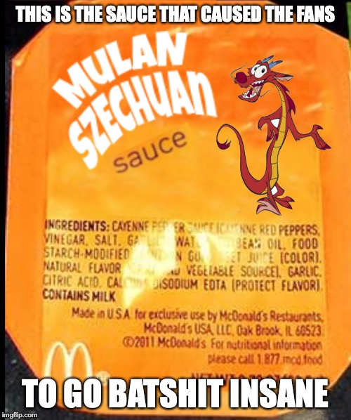 Szechuan Sauce | THIS IS THE SAUCE THAT CAUSED THE FANS; TO GO BATSHIT INSANE | image tagged in sauce,rick and morty,memes | made w/ Imgflip meme maker