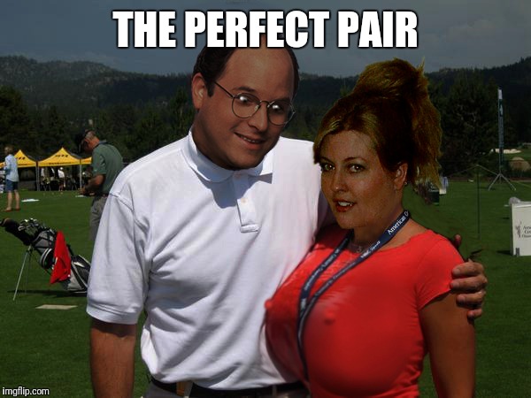 The Perfect Pair | THE PERFECT PAIR | image tagged in big boobs,sexy woman,hot babes | made w/ Imgflip meme maker