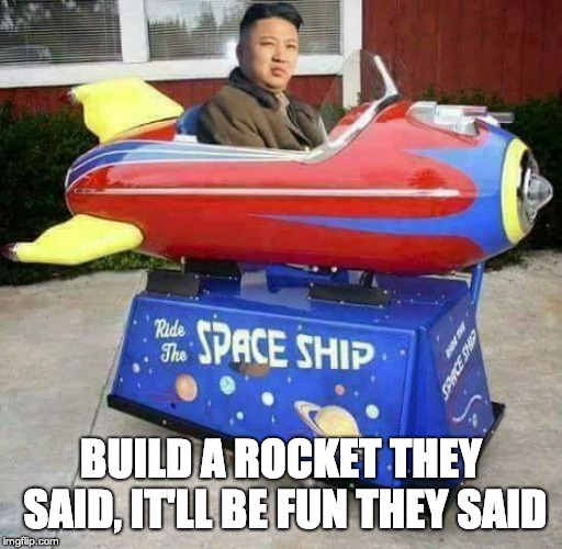 Rocket Man | BUILD A ROCKET THEY SAID, IT'LL BE FUN THEY SAID | image tagged in rocket man | made w/ Imgflip meme maker