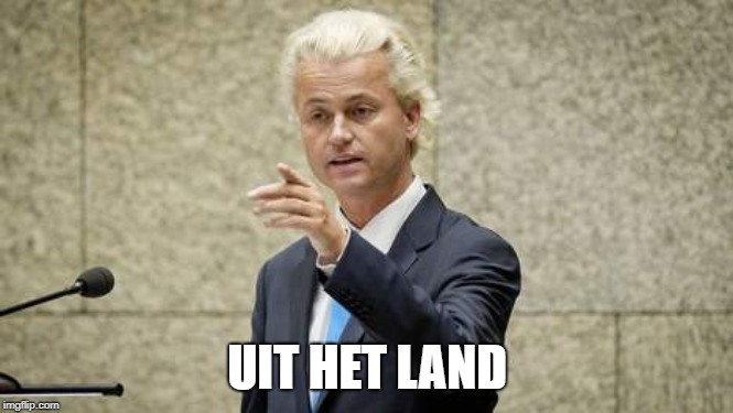 UIT HET LAND | image tagged in get out | made w/ Imgflip meme maker