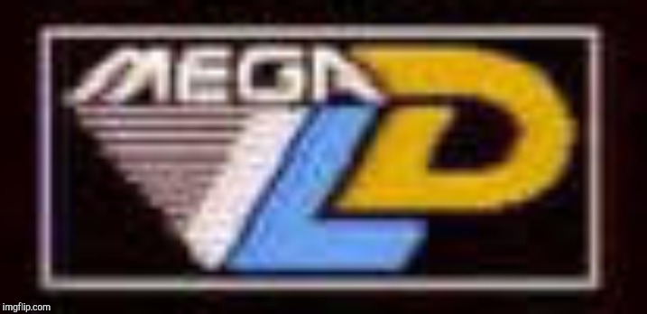 image tagged in mega ld | made w/ Imgflip meme maker