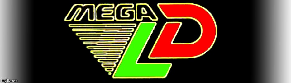 image tagged in mega ld | made w/ Imgflip meme maker