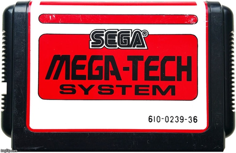 image tagged in mega tech | made w/ Imgflip meme maker