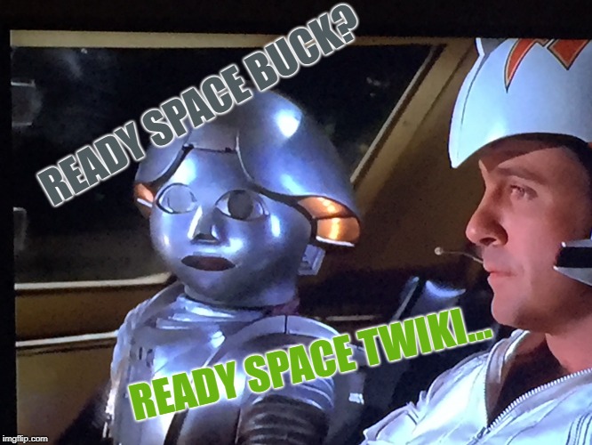 Lets go Buck | READY SPACE BUCK? READY SPACE TWIKI... | image tagged in lets go buck | made w/ Imgflip meme maker