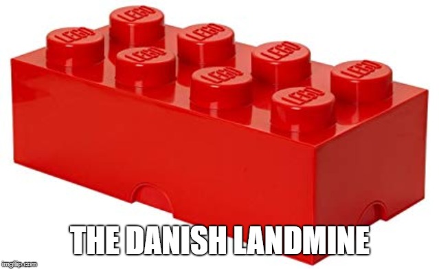 THE DANISH LANDMINE | made w/ Imgflip meme maker