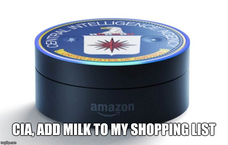 CIA, ADD MILK TO MY SHOPPING LIST | made w/ Imgflip meme maker