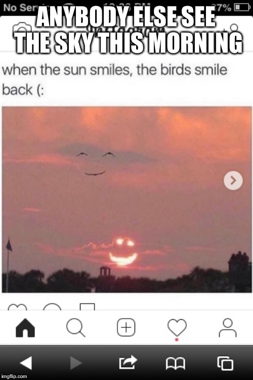 I found this photo on instagram. Also did anybody see the red-pinkish sky this morning? | ANYBODY ELSE SEE THE SKY THIS MORNING | image tagged in sunrise | made w/ Imgflip meme maker
