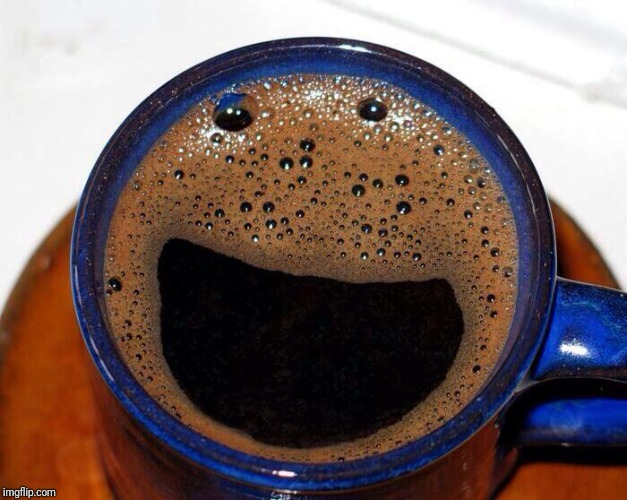 Coffee Cup Smile | . | image tagged in coffee cup smile | made w/ Imgflip meme maker