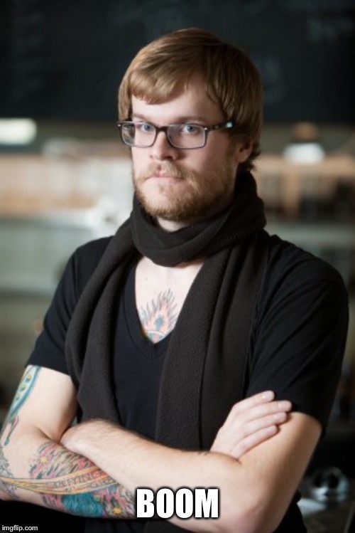 Hipster Barista Meme | BOOM | image tagged in memes,hipster barista | made w/ Imgflip meme maker