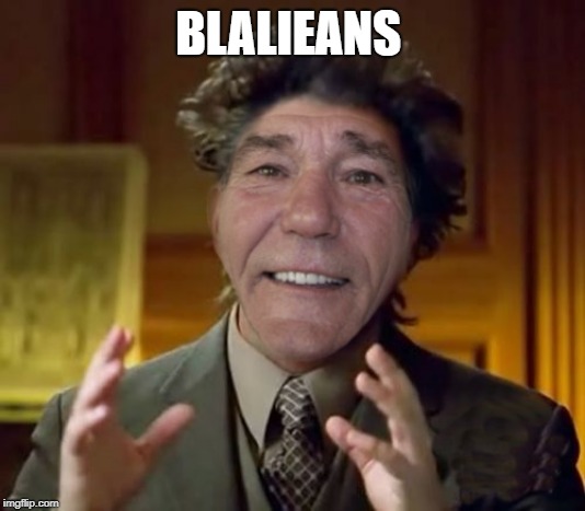 kewlew | BLALIEANS | image tagged in kewlew | made w/ Imgflip meme maker