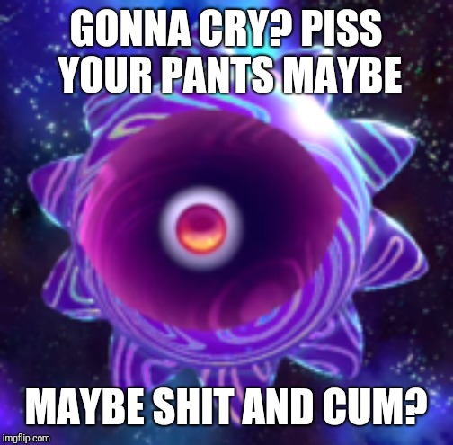 It's a shame nobody did this into a gonna cry meme | GONNA CRY? PISS YOUR PANTS MAYBE; MAYBE SHIT AND CUM? | image tagged in gonna cry,kirby,kirby star allies,memes | made w/ Imgflip meme maker