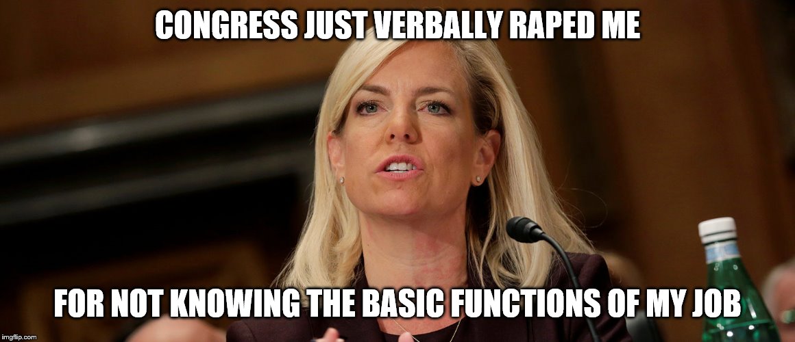 CONGRESS JUST VERBALLY **PED ME FOR NOT KNOWING THE BASIC FUNCTIONS OF MY JOB | made w/ Imgflip meme maker