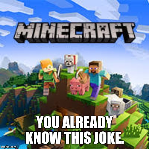 haha | YOU ALREADY KNOW THIS JOKE. | image tagged in haha | made w/ Imgflip meme maker