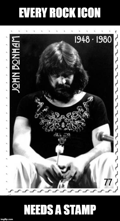 EVERY ROCK ICON; NEEDS A STAMP | image tagged in bonham,music | made w/ Imgflip meme maker