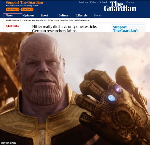 an unexpected result of the Snap . . . .  | image tagged in thanos smile,memes,adolf hitler | made w/ Imgflip meme maker