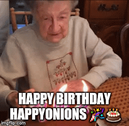 HAPPY BIRTHDAY HAPPYONIONS 🎉🎂 | image tagged in gifs | made w/ Imgflip video-to-gif maker