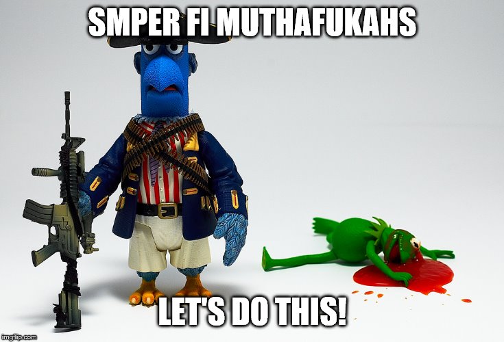 SMPER FI MUTHAFUKAHS LET'S DO THIS! | made w/ Imgflip meme maker