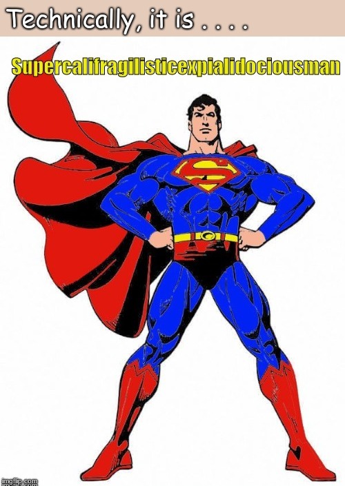 Or is it? | image tagged in superman,memes,dictionary | made w/ Imgflip meme maker