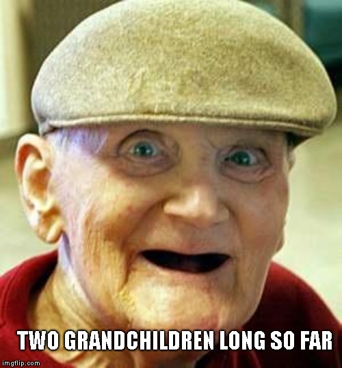 Angry old man | TWO GRANDCHILDREN LONG SO FAR | image tagged in angry old man | made w/ Imgflip meme maker