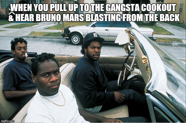 WHEN YOU PULL UP TO THE GANGSTA COOKOUT & HEAR BRUNO MARS BLASTING FROM THE BACK | image tagged in cube | made w/ Imgflip meme maker