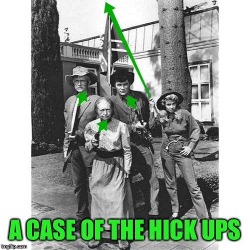 Hickups | A CASE OF THE HICK UPS | image tagged in hickups | made w/ Imgflip meme maker