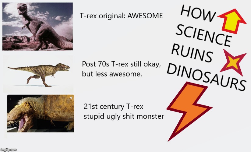 Not cool bro... | image tagged in dinosaurs being ruined by science,feathers,drag your tail please | made w/ Imgflip meme maker