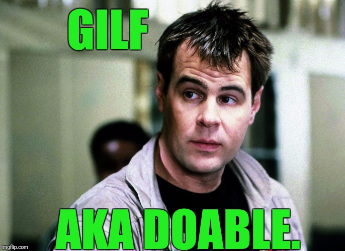GILF AKA DOABLE. | image tagged in ghostbusters,sexy,grandma | made w/ Imgflip meme maker