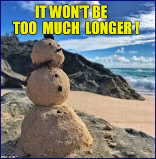 SO LONG,  WINTER! | ! | image tagged in that would be great | made w/ Imgflip meme maker