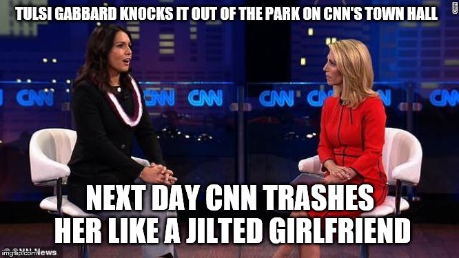 you know the establishment media is scared of you,when they betray their own principles to smear you | TULSI GABBARD KNOCKS IT OUT OF THE PARK ON CNN'S TOWN HALL; NEXT DAY CNN TRASHES HER LIKE A JILTED GIRLFRIEND | image tagged in tulsi gabbard,cnn town hall,fake news,intellectually dishonest | made w/ Imgflip meme maker