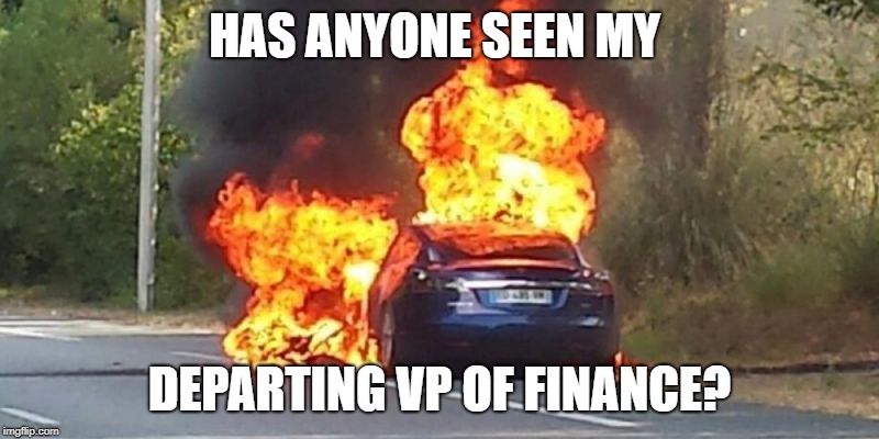 HAS ANYONE SEEN MY; DEPARTING VP OF FINANCE? | image tagged in burn baby burn | made w/ Imgflip meme maker