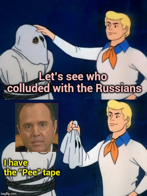 Yes , he does have the evidence | Let's see who colluded with the Russians; I have the "Pee" tape | image tagged in scooby doo mask reveal,adam schiff,traitor,nevertrump,moron,russia investigation | made w/ Imgflip meme maker