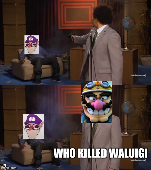 Who Killed Hannibal | WHO KILLED WALUIGI | image tagged in memes,who killed hannibal | made w/ Imgflip meme maker