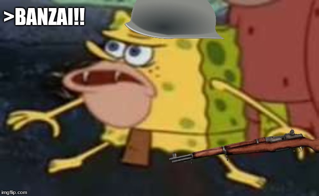 Spongegar WW2 | >BANZAI!! | image tagged in spongegar | made w/ Imgflip meme maker