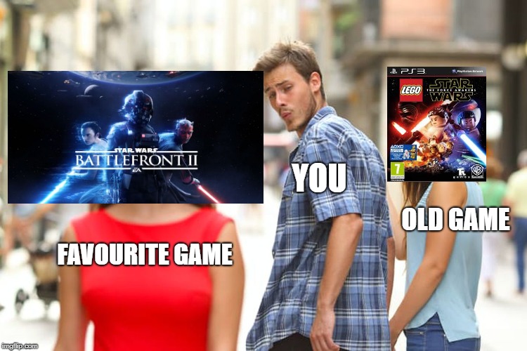 Distracted Boyfriend | YOU; OLD GAME; FAVOURITE GAME | image tagged in memes,distracted boyfriend | made w/ Imgflip meme maker