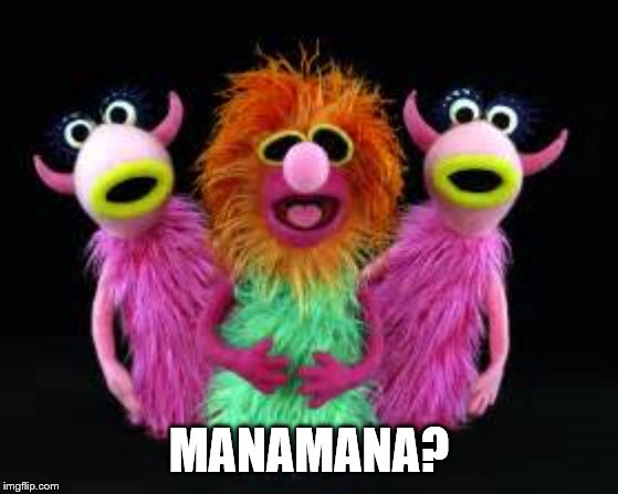 MANAMANA? | made w/ Imgflip meme maker