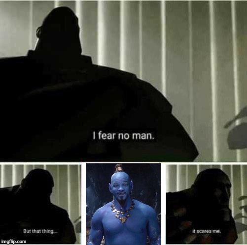 Hopefully the Aladdin remake won't be as bad as the genie's character design, which BTW looks like a blue pimp version of Shrek. | image tagged in memes,funny,dank memes,aladdin,will smith,team fortress 2 | made w/ Imgflip meme maker