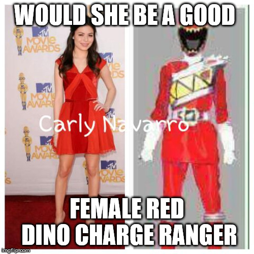 Female Red Dino Charge Ranger | WOULD SHE BE A GOOD; FEMALE RED DINO CHARGE RANGER | image tagged in power rangers | made w/ Imgflip meme maker
