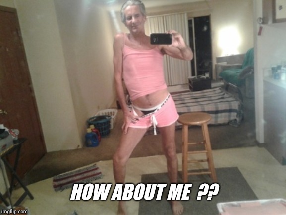 HOW ABOUT ME  ?? | made w/ Imgflip meme maker