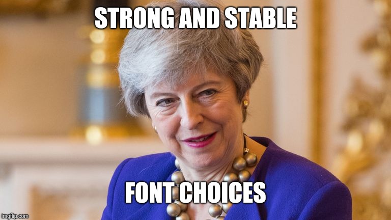 STRONG AND STABLE; FONT CHOICES | made w/ Imgflip meme maker